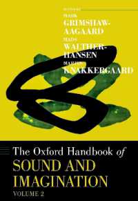 オックスフォード版　サウンドと想像力ハンドブック　第２巻<br>The Oxford Handbook of Sound and Imagination, Volume 2 (Oxford Handbooks)
