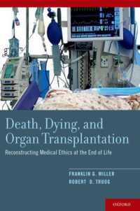 Death, Dying, and Organ Transplantation : Reconstructing Medical Ethics at the End of Life
