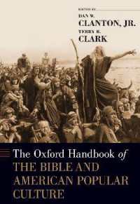 オックスフォード版　聖書とアメリカ大衆文化ハンドブック<br>The Oxford Handbook of the Bible and American Popular Culture (Oxford Handbooks)