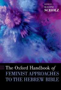 オックスフォード版　フェミニズムから見たヘブライ語聖書ハンドブック<br>The Oxford Handbook of Feminist Approaches to the Hebrew Bible (Oxford Handbooks)