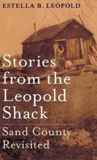 Stories from the Leopold Shack : Sand County Revisited