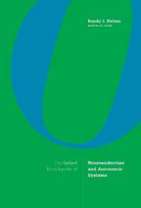 オックスフォード版　神経内分泌・自律系百科事典（全２巻）<br>The Oxford Encyclopedia of Neuroendocrine and Autonomic Systems