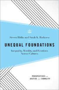 Unequal Foundations : Inequality, Morality, and Emotions across Cultures (Perspectives on Justice and Morality)