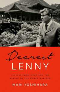 レナード・バーンスタインと日本からの手紙<br>Dearest Lenny : Letters from Japan and the Making of the World Maestro
