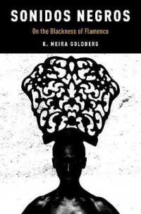 Sonidos Negros : On the Blackness of Flamenco (Currents in Latin American and Iberian Music)