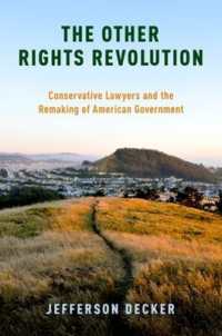 The Other Rights Revolution : Conservative Lawyers and the Remaking of American Government (Studies in Postwar American Political Development)
