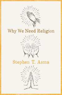 Why We Need Religion : An Agnostic Celebration of Spiritual Emotions