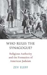 Who Rules the Synagogue? : Religious Authority and the Formation of American Judaism