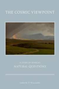 The Cosmic Viewpoint : A Study of Seneca's Natural Questions