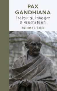 ガンジーの政治哲学<br>Pax Gandhiana : The Political Philosophy of Mahatma Gandhi