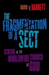 Fragmentation of a Sect : Schisms in the Worldwide Church of God