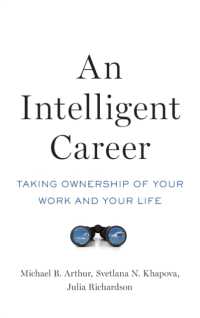 An Intelligent Career : Taking Ownership of Your Work and Your Life
