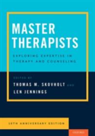 Master Therapists: Exploring Expertise in Therapy and Counseling， 10th Anniversary Edition