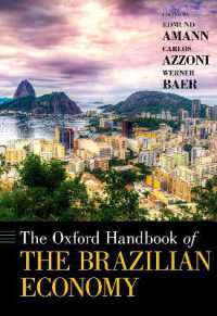 オックスフォード版　ブラジル経済ハンドブック<br>The Oxford Handbook of the Brazilian Economy (Oxford Handbooks)