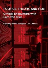 Politics, Theory, and Film : Critical Encounters with Lars von Trier