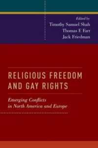 宗教的自由と同性愛者の権利<br>Religious Freedom and Gay Rights : Emerging Conflicts in the United States and Europe