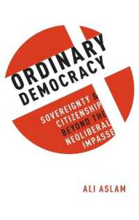 普通の民主主義：ネオリベラリズムを超えて<br>Ordinary Democracy : Sovereignty and Citizenship Beyond the Neoliberal Impasse