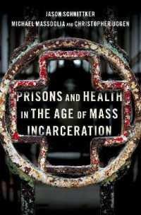 Prisons and Health in the Age of Mass Incarceration (Studies Crime Amd Public Policy Series)