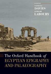 オックスフォード版　古代エジプト碑文・古文書学ハンドブック<br>The Oxford Handbook of Egyptian Epigraphy and Palaeography (Oxford Handbooks)