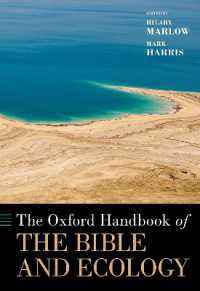 オックスフォード版　聖書と生態学ハンドブック<br>The Oxford Handbook of the Bible and Ecology (Oxford Handbooks)