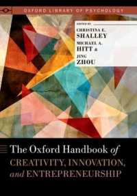 オックスフォード版　創造性、イノベーションと起業家精神ハンドブック<br>The Oxford Handbook of Creativity, Innovation, and Entrepreneurship (Oxford Library of Psychology)