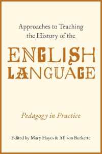 英語史教育へのアプローチ<br>Approaches to Teaching the History of the English Language : Pedagogy in Practice