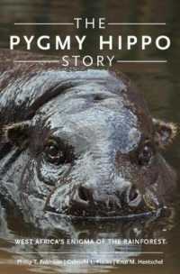 The Pygmy Hippo Story : West Africa's Enigma of the Rainforest