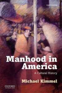 アメリカにおける男性性（第４版）<br>Manhood in America : A Cultural History （4 Reprint）