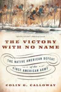 The Victory with No Name : The Native American Defeat of the First American Army