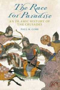 The Race for Paradise : An Islamic History of the Crusades