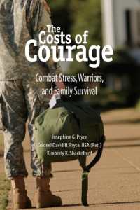 The Costs of Courage : Combat Stress, Warriors, and Family Survival