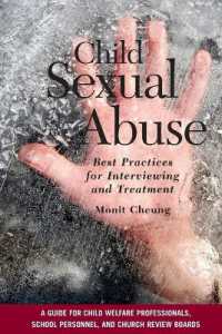 Child Sexual Abuse : Best Practices for Interviewing and Treatment
