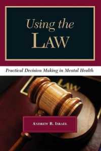 Using the Law : Practical Decision Making in Mental Health