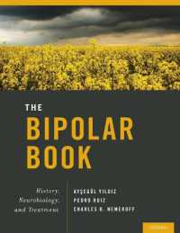 双極性障害：歴史、神経生物学と治療<br>The Bipolar Book : History, Neurobiology, and Treatment
