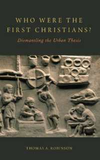 最初のキリスト教徒は何者だったのか：都市説の解体<br>Who Were the First Christians? : Dismantling the Urban Thesis