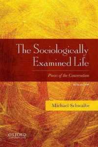 The Sociologically Examined Life : Pieces of the Conversation （5TH）