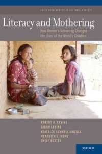 Literacy and Mothering : How Women's Schooling Changes the Lives of the World's Children (Child Development in Cultural Context Series)