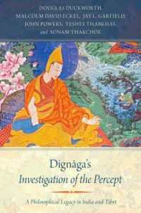 Dignāga's Investigation of the Percept : A Philosophical Legacy in India and Tibet