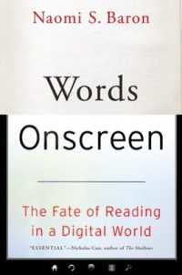 デジタル時代の読書の運命<br>Words Onscreen : The Fate of Reading in a Digital World
