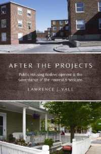 After the Projects : Public Housing Redevelopment and the Governance of the Poorest Americans