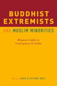 Buddhist Extremists and Muslim Minorities : Religious Conflict in Contemporary Sri Lanka