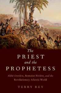 The Priest and the Prophetess : Abbé Ouvière, Romaine Rivière, and the Revolutionary Atlantic World