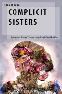 南北問題とジェンダー<br>Complicit Sisters : Gender and Women's Issues across North-South Divides (Oxford Studies in Gender and International Relations)