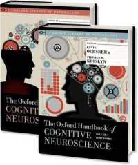 オックスフォード版　認知神経科学ハンドブック（全２巻）<br>The Oxford Handbook of Cognitive Neuroscience, Two Volume Set (Oxford Library of Psychology)