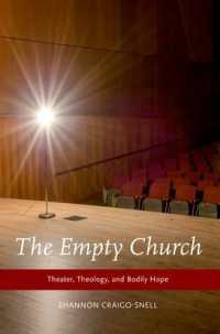 The Empty Church : Theater, Theology, and Bodily Hope