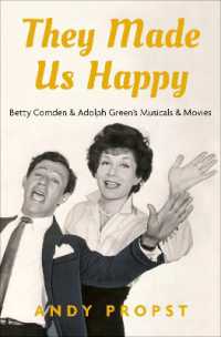They Made Us Happy : Betty Comden & Adolph Green's Musicals & Movies