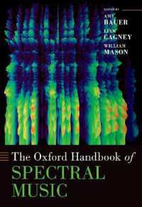 オックスフォード版　スペクトル音楽ハンドブック<br>The Oxford Handbook of Spectral Music (Oxford Handbooks)