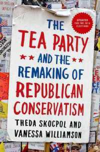 ティーパーティー運動と共和党保守主義の再生<br>The Tea Party and the Remaking of Republican Conservatism