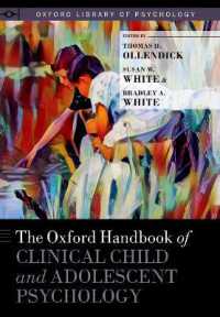 オックスフォード版　児童・青年臨床心理学ハンドブック<br>The Oxford Handbook of Clinical Child and Adolescent Psychology (Oxford Library of Psychology)
