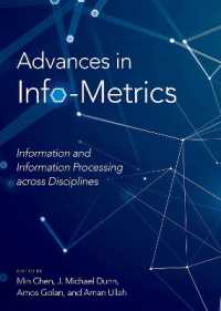 Advances in Info-Metrics : Information and Information Processing across Disciplines